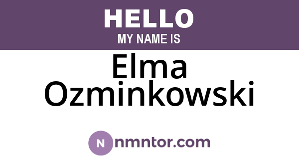Elma Ozminkowski