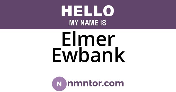 Elmer Ewbank