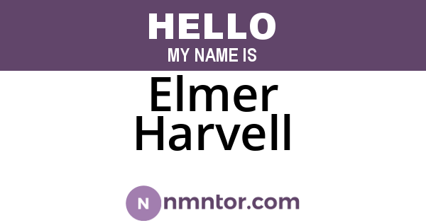 Elmer Harvell