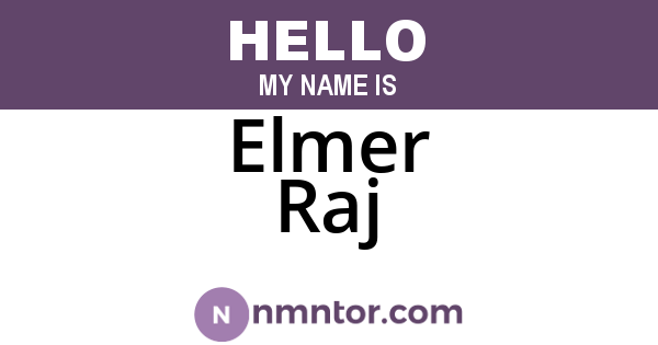 Elmer Raj