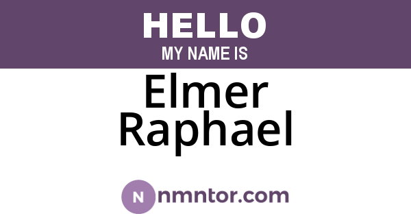 Elmer Raphael