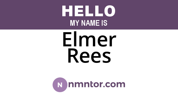 Elmer Rees