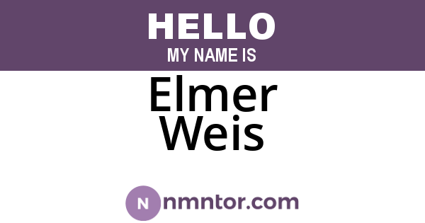 Elmer Weis