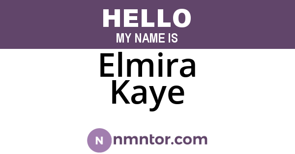 Elmira Kaye
