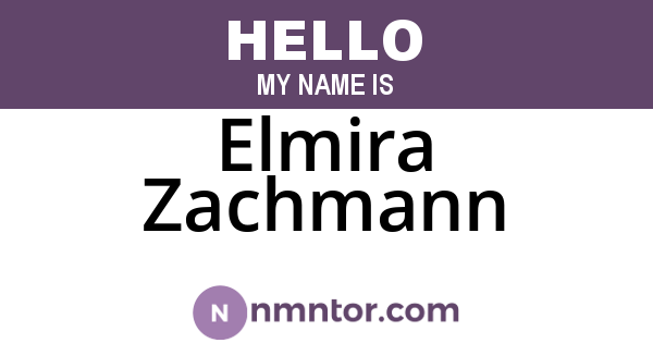 Elmira Zachmann