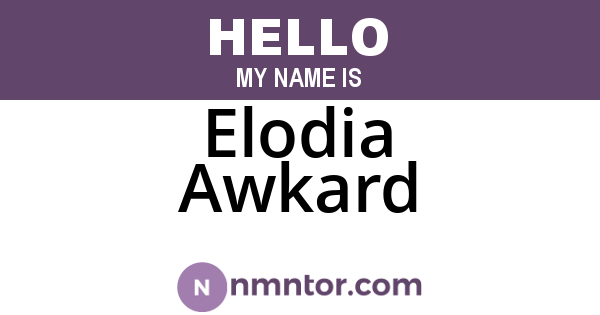 Elodia Awkard
