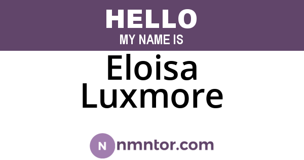 Eloisa Luxmore
