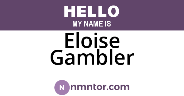 Eloise Gambler