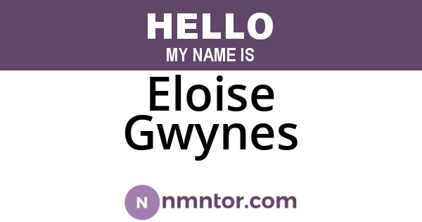Eloise Gwynes
