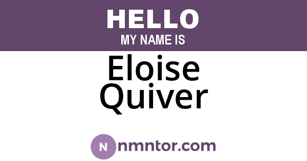 Eloise Quiver