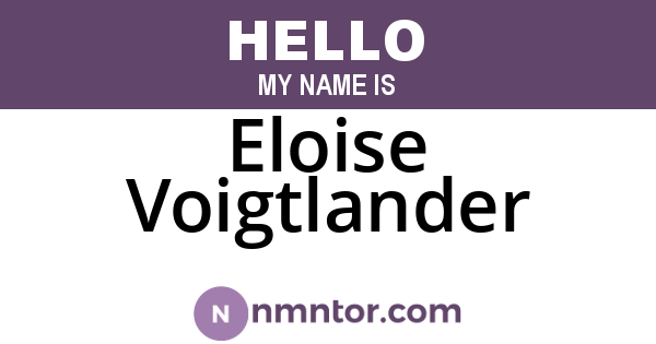 Eloise Voigtlander