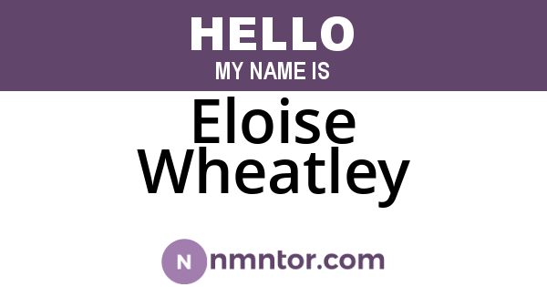 Eloise Wheatley