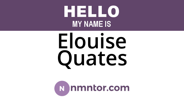 Elouise Quates