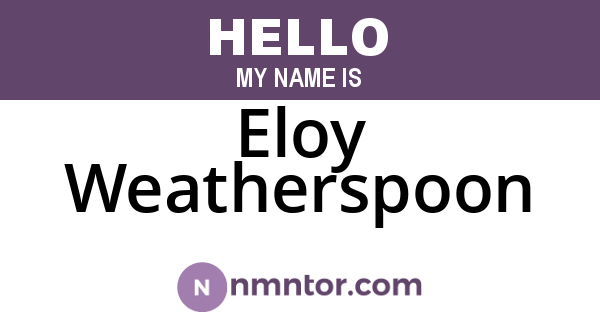 Eloy Weatherspoon