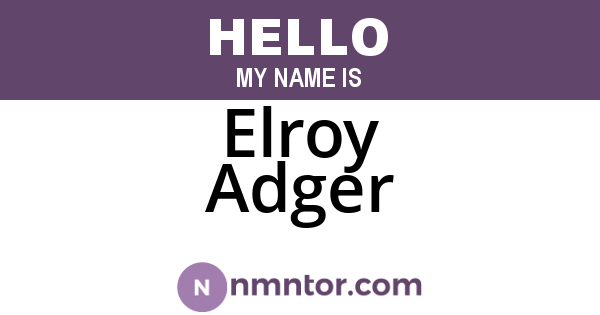 Elroy Adger
