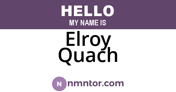 Elroy Quach