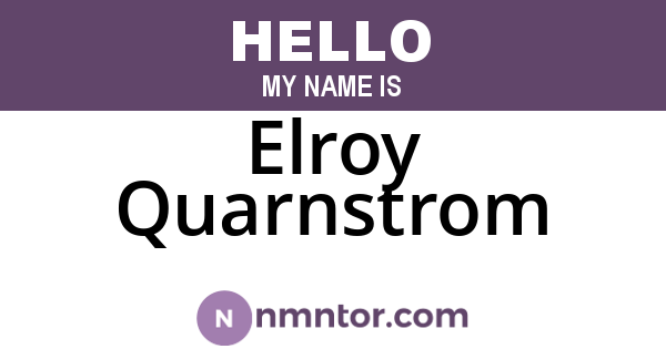 Elroy Quarnstrom