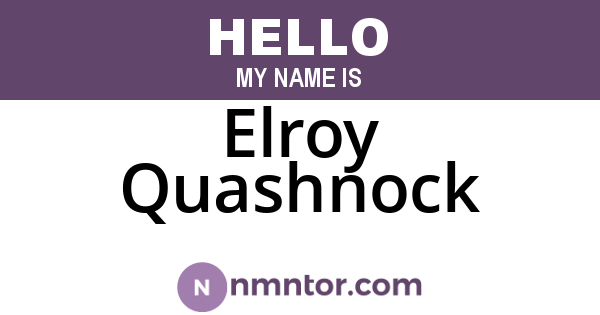 Elroy Quashnock