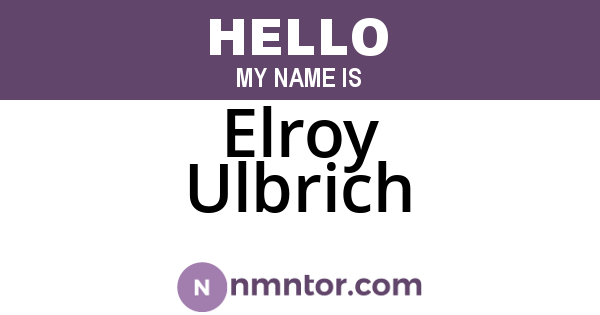 Elroy Ulbrich