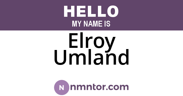 Elroy Umland
