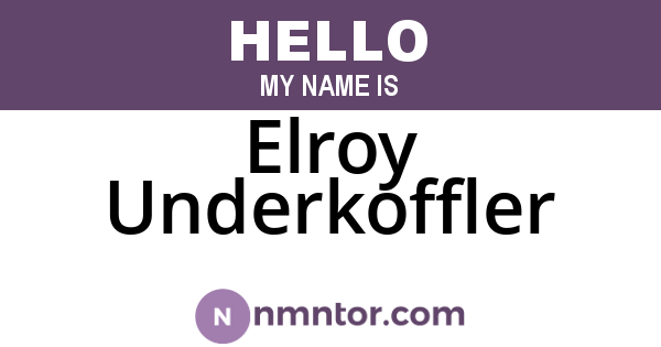 Elroy Underkoffler