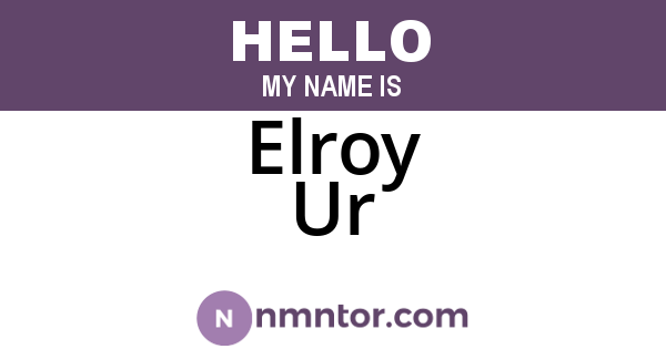 Elroy Ur