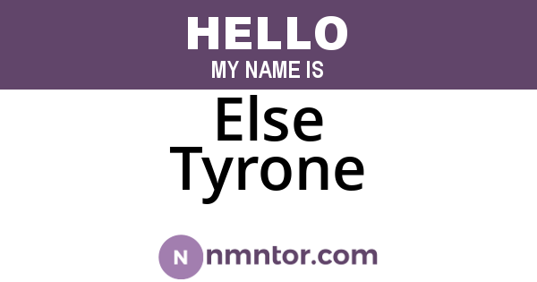 Else Tyrone