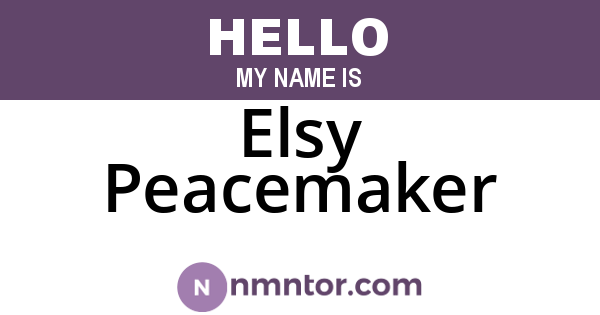 Elsy Peacemaker