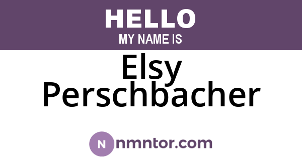 Elsy Perschbacher