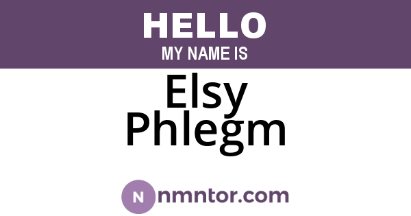Elsy Phlegm