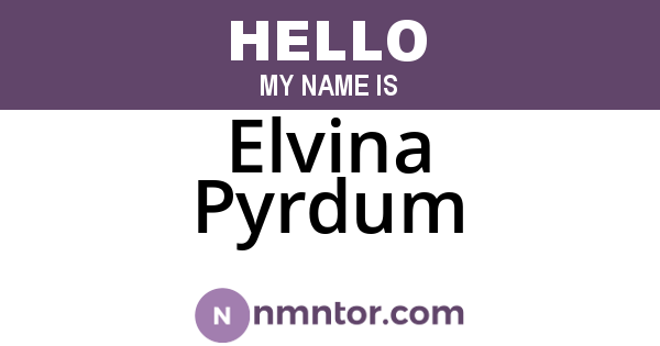 Elvina Pyrdum
