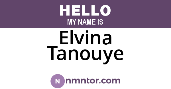 Elvina Tanouye