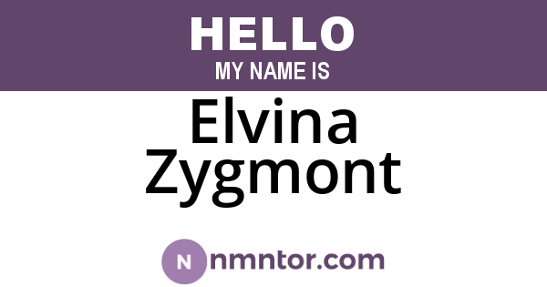 Elvina Zygmont