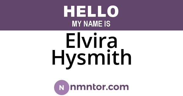 Elvira Hysmith