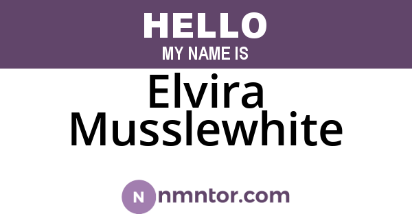 Elvira Musslewhite