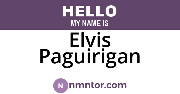 Elvis Paguirigan
