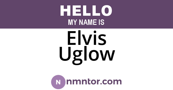 Elvis Uglow