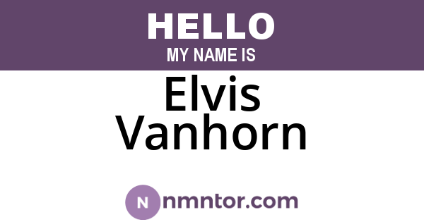 Elvis Vanhorn