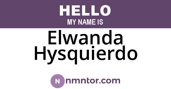 Elwanda Hysquierdo