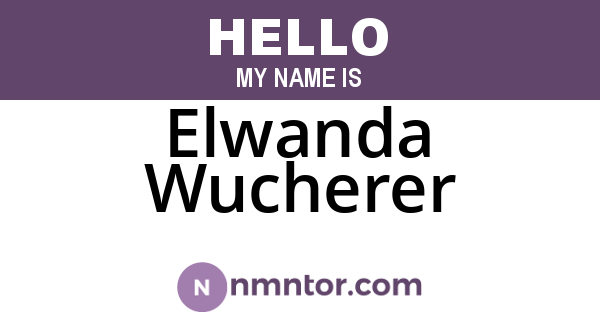 Elwanda Wucherer