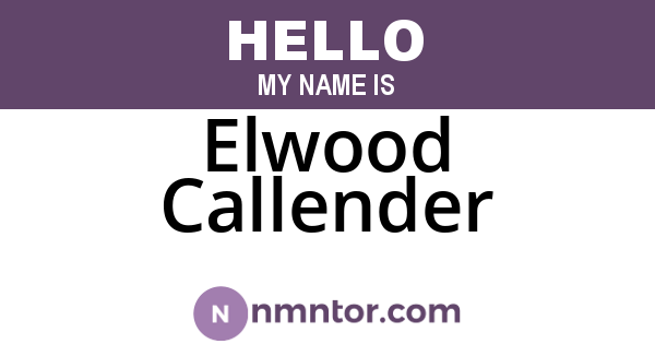 Elwood Callender