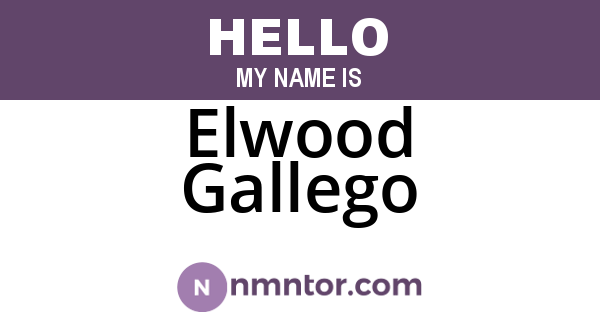 Elwood Gallego