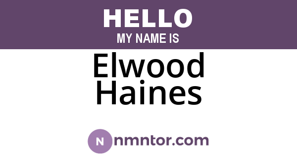 Elwood Haines