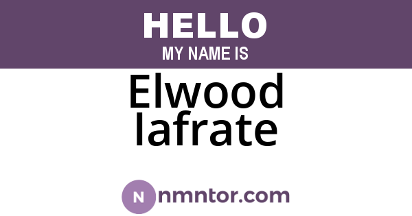 Elwood Iafrate