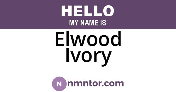 Elwood Ivory