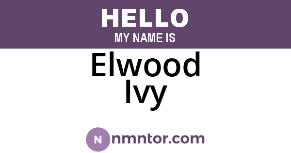 Elwood Ivy
