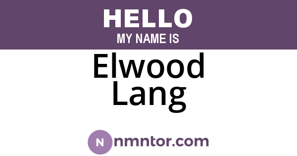 Elwood Lang
