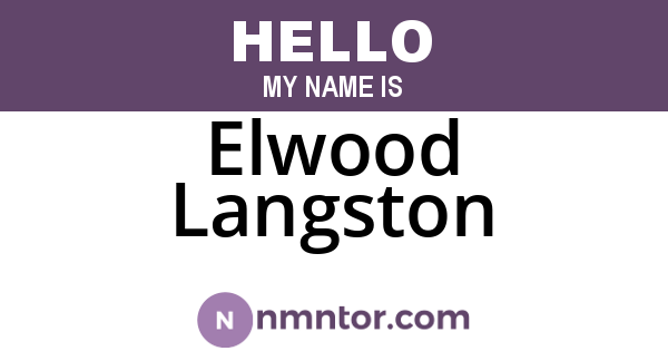 Elwood Langston