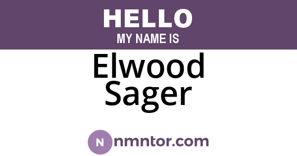 Elwood Sager