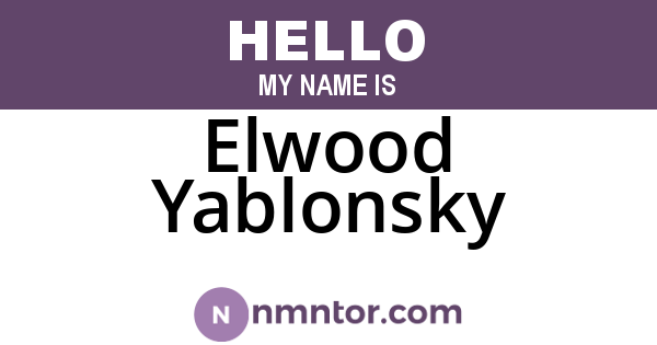 Elwood Yablonsky